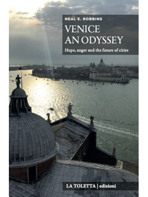 Venice an Odyssey. Hope, an...