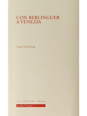 Con Berlinguer a Venezia