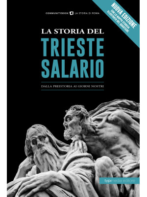 La storia del Trieste Salar...