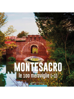 Montesacro, le 100 meravigl...