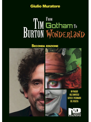 Tim Burton. From Gotham to ...