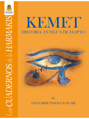 Kemet. Historia antigua de ...