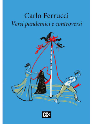 Versi pandemici e controversi