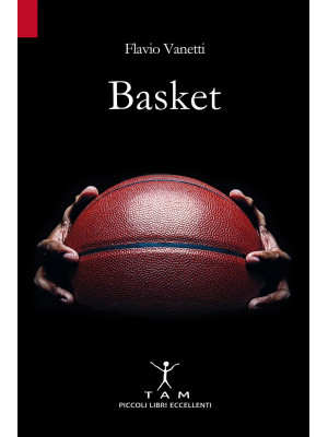 Basket. Breve storia della ...