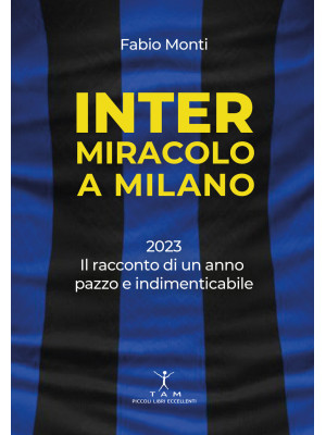 Inter. Miracolo a Milano. 2...