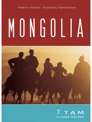 Mongolia. Le guide turchesi