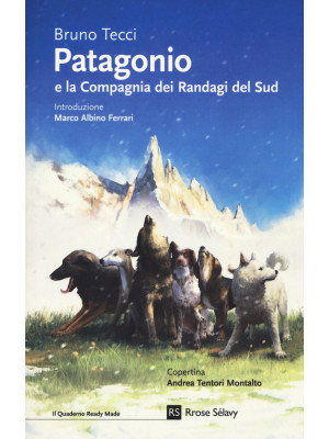 Patagonio e la compagnia de...