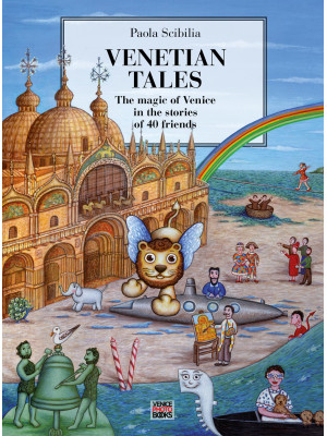 Venetian Tales. The magic o...