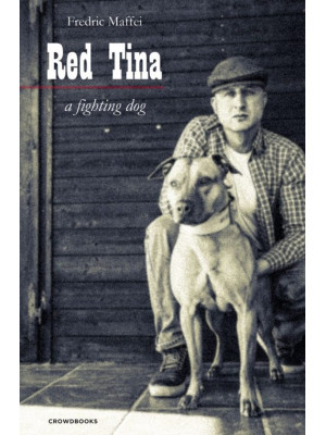 Red Tina. A fighting dog. E...