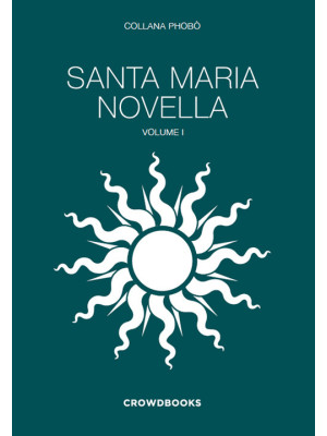 Santa Maria Novella. Ediz. ...