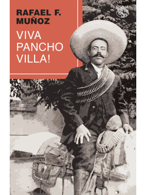 Viva Pancho Villa!
