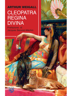 Cleopatra. Regina divina