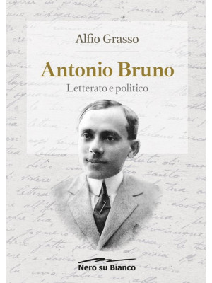 Antonio Bruno, letterato e ...