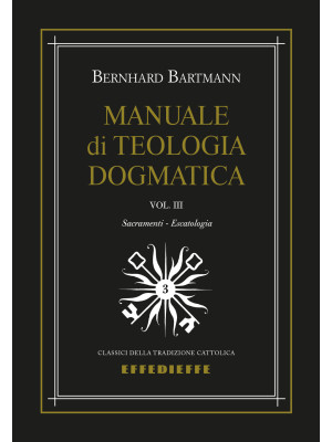 Manuale di dogmatica. Vol. 3