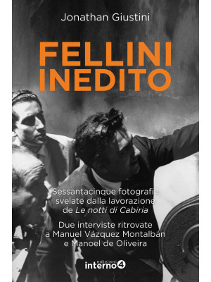 Fellini inedito. Sessantaci...