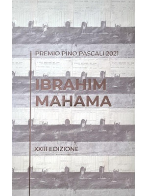 Ibrahim Mahama. Premio Pino...