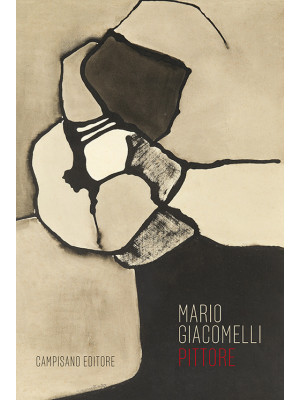 Mario Giacomelli pittore. E...
