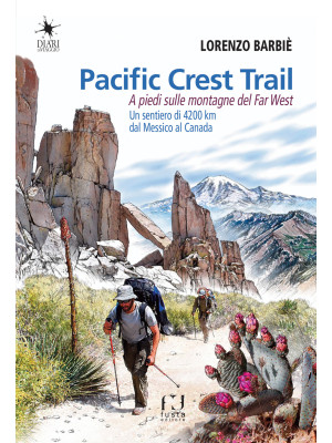 Pacific Crest Trail. A pied...