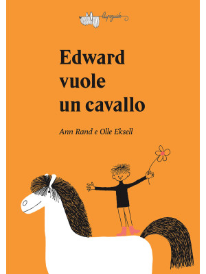 Edward vuole un cavallo. Ed...