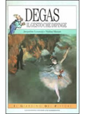 Degas. Il gesto che dipinge