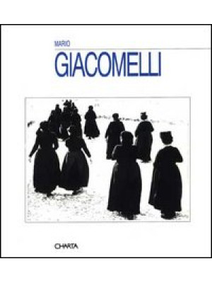 Mario Giacomelli. Catalogo ...