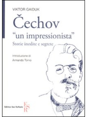 Cechov «un impressionista»....