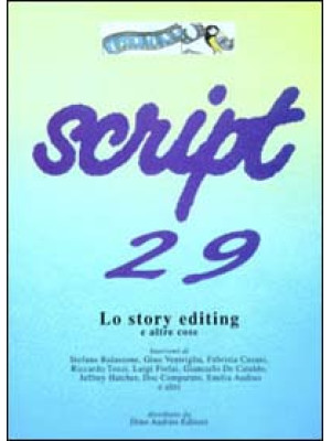 Script. Vol. 29: Lo story e...