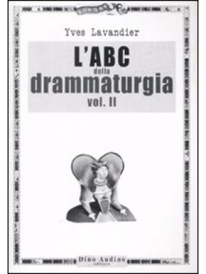 L'ABC della drammaturgia. V...