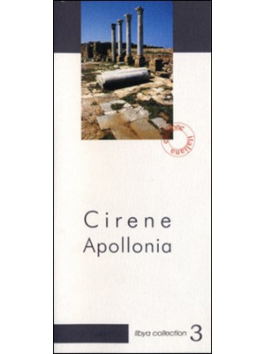 Cirene Apollonia. Guida arc...