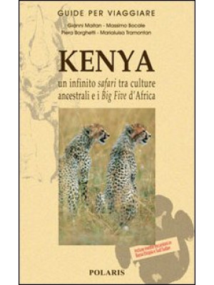 Kenya. Un infinito safari t...