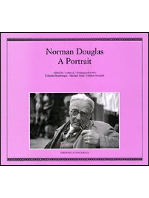 Norman Douglas. A portrait....