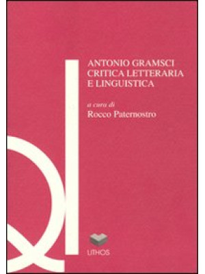 Antonio Gramsci. Critica le...