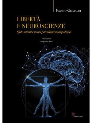 Libertà e neuroscienze. Sfi...