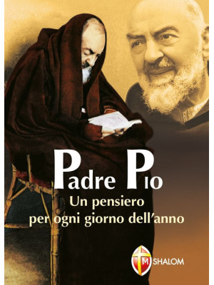 Padre Pio. Un pensiero per ...