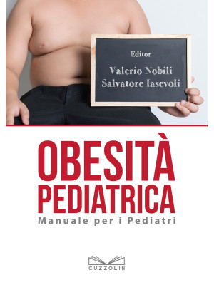 Obesità pediatrica. Manuale...