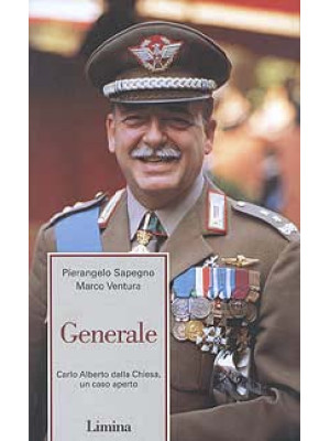 Generale. Carlo Alberto Dal...