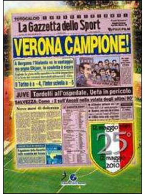 Verona campione. 25º dello ...