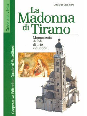 La Madonna di Tirano. Monum...