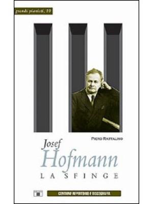 Josef Hofmann. La sfinge