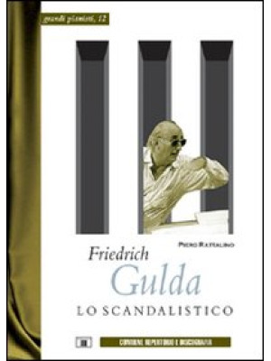 Friedrich Gulda. Lo scandal...