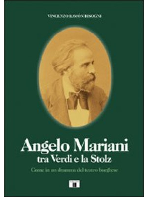 Angelo Mariani tra Verdi e ...