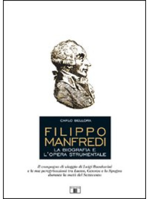 Filippo Manfredi. La biogra...
