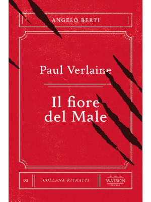Paul Verlaine. Il fiore del...