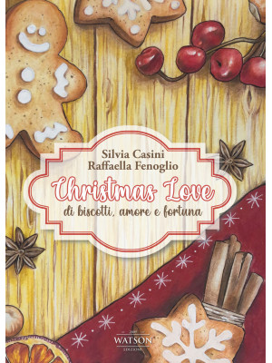 Christmas Love. Di biscotti...