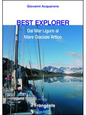 Best explorer. Dal Mar Ligu...