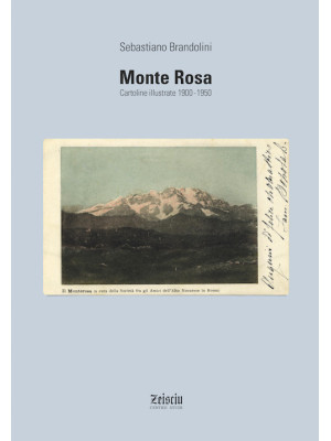 Monte Rosa. Cartoline illus...