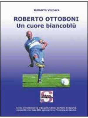 Roberto Ottoboni, un cuore ...