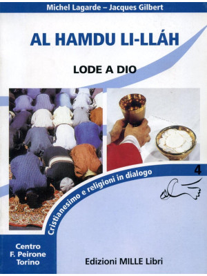 Al Hamdu LiLláh. Lode a Dio...