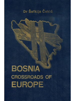 Bosnia crossroads of Europe