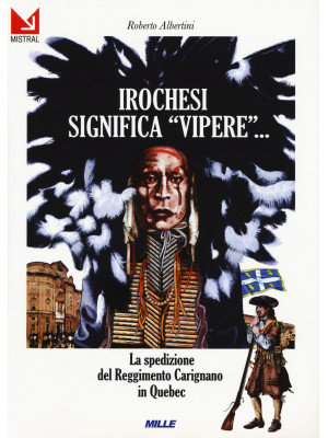 Irochesi significa «vipere»...